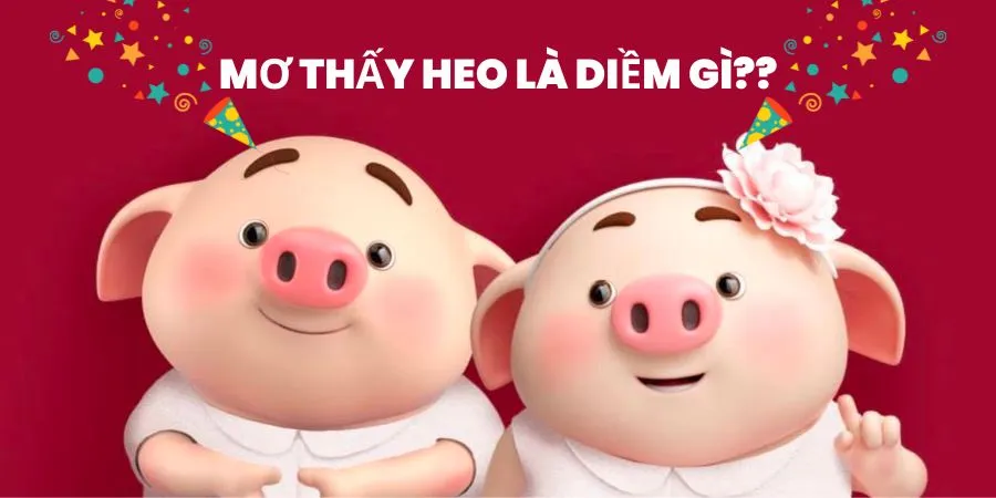 Luận giải giấc mơ thấy lợn Luận giải giấc mơ thấy lợn